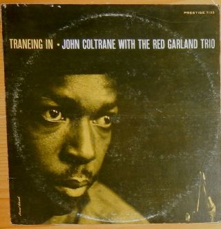 John Coltrane " Traneing In " ; Red Garland Rio,  Paulchambers; Prestige Mono Rvg