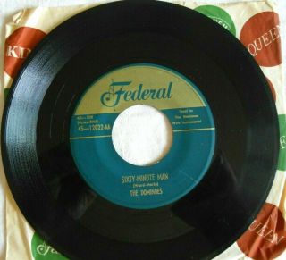 The Dominoes Sixty Minute Man Doo Wop 45 Aa Double A 1st Press On Federal Rare