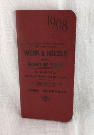 1908 Advertising Pocket Calendar Leigh Nebraska Wenk And Hoesly Hardware Etc.