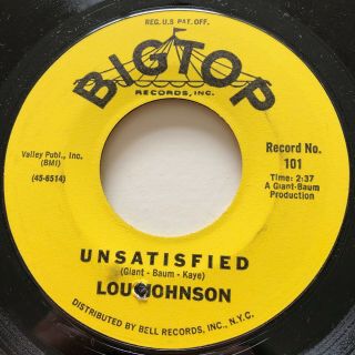 Northern Soul Lou Johnson Unsatisfied Bigtop 45 Rare Nm