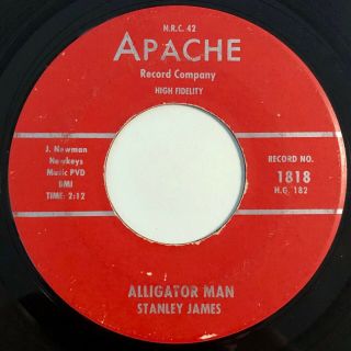 Stanley James Alligator Man / I Need You So Swamp Fla Rocker Apache 45 Hear