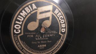 Henry Burr 78rpm Single 12 - Inch Columbia Records A - 5096 For All Eternity