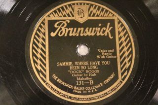 Country Dock Boggs Sammie Where Have You Been So Long/countryblues Brunswick 131