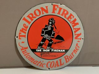12 In The Iron Fireman Coal Burner Porcelain Enamel Sign Oil Gas Pump Plate