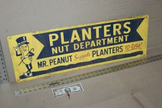 Rare Vintage Planters Peanuts Nut Department Mr.  Peanut Says Painted Metal Sign