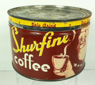 Vintage 1935 SHURFINE COFFEE Tin Can 1lb with Lid Drip Grind M M M This is it 4
