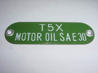Vintage Orig T5x Motor Oil Sae 30 Porcelain 5 " Gas Fuel Pump Bulk Oil Tag Sign