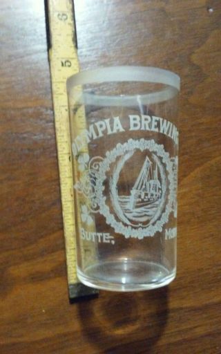 Pre Prohibition Acid Etched Beer Glass Olympia Brewing Butte Mt
