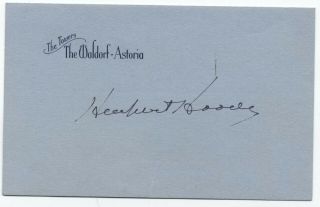 Herbert Hoover Autograph On Waldof - Astoria Card [y4234]