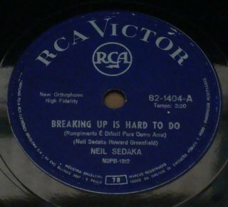 Neil Sedaka 1962 " Breaking Up Is Hard To Do/as Long As I Live " 10” 78 Rpm Brazil