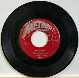 CHARLIE FEATHERS Tongue - Tied Jill Get With It Meteor 5032 red RAB rockabilly 2