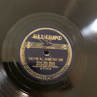 Country Blue Sky Boys Bluebird 7173 All Home But One/what Have You Done E