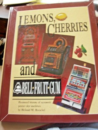 Lemons,  Cherries And Bell - Fruit - Gum Slotmachine Book Bueschel 330 Pages,