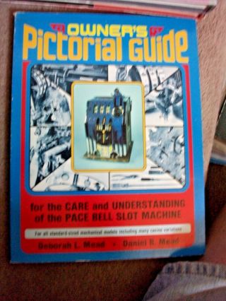 Owners Pictorial Guide To Pace Bell Slotmachines,