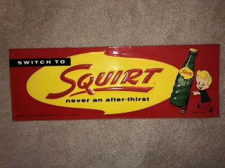 Squirt Metal Sign “never An After Thirst”