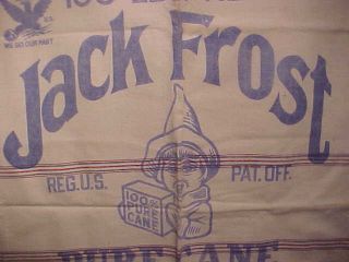 1930s JACK FROST SUGAR Cloth ADVERTISING 100 lb BAG 2