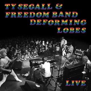 Ty Segall & The Freedom Band - Deforming Lobes (12 " Vinyl Lp)
