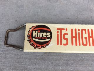 Hires RootBeer Soda Its High Time For Hires Root Beer Store Door Push Sign 2