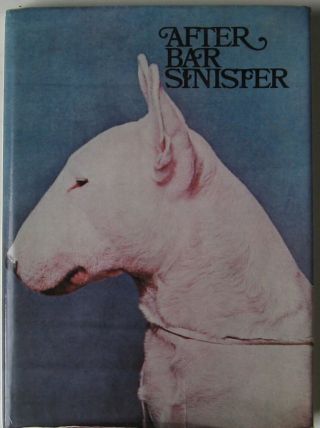 Bull Terrier Book After Bar Sinister