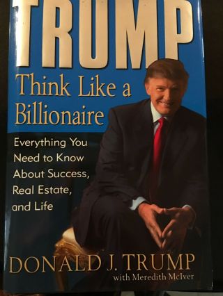 Autographed " Trump Think Like A Billionaire " Book Signed By President Trump
