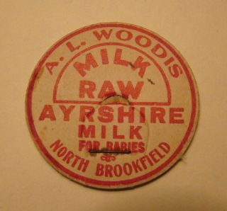 A.  L.  Woodis North Brookfield,  Mass.  Ma.  Ayrshire Milk Babies 1 5/8s Milk Bottle Cap