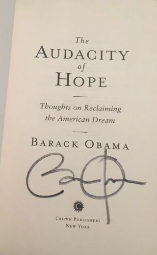 Barack Obama Signed First Edition (3rd Print) Book “audacity Of Hope” President