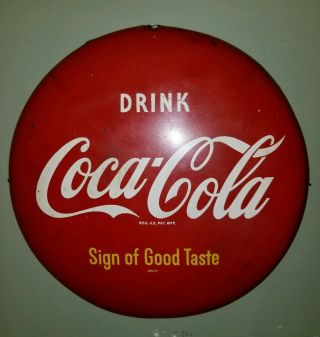 1950 Coca - Cola 12 Inch Sign Of Good Taste Painted Button Advertising Soda Sign