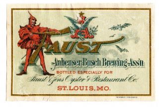 1890s Anheuser Busch Brewing Assn,  St Louis,  Missouri Faust Pre - Pro Beer Label