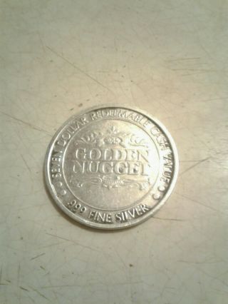 Golden Nugget,  Laughlin Nv.  999 Fine Sliver $7.  00 token Very Rare  4
