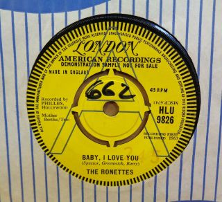The Ronettes Baby I Love You / Miss Joan,  Mr Sam Og Uk London 7 " Demo Hlu 9826