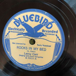 Bluebird 5915 Leroy Carr W Scrapper Blackwell Rocks In My Bed 78 Rpm Blues E -
