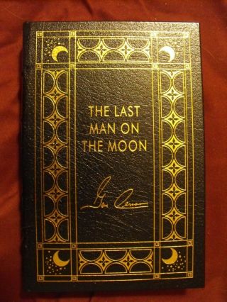 The Last Man On The Moon Leather Bound Signed Edition By Eugene Cernan