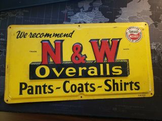 Vintage N & W Overalls Embossed Metal Sign Hard To Find