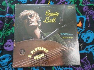 Sandy Bull E Pluribus Unum Lp/1968 Acid Psych Folk