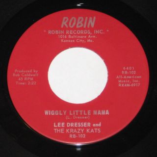 Lee Dresser And The Krazy Kats 7 " 45 Hear Rockabilly Wiggly Little Mama Robin