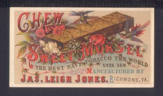 James Leigh Jones Sweet Morsel Navy Chewing Tobacco Trade Card Richmond Va