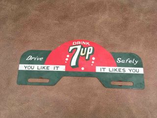 Old Drink 7up Seven Up It Likes You Drive Safely Advertising Soda License Topper