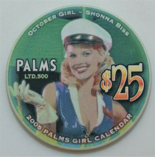 $25 Shonna Biss 2005 Palms Girl Calendar Palms Casino Chip Las Vegas Nevada