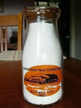 1940 Dairy Industries Expo Atlantic City N.  J.  Dairy 1/2pint Milk Bottle Souvenir