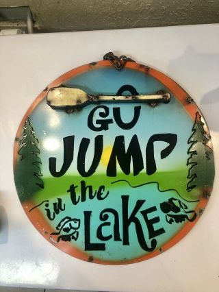 Metal Sign Hunting Camp Go Jump In The Lake Lodge Man Cave Home Decor Recycled