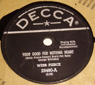 Decca 29480 Webb Pierce Your Good For Nothing Heart / I Don 