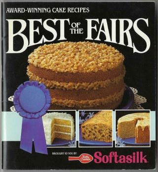 Betty Crocker Best Of The Fairs Award - Winning Cake Recipes County State Prize