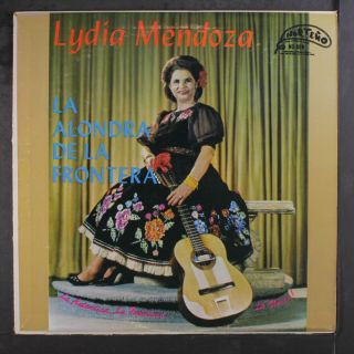 Lydia Mendoza: La Alondra De La Frontera Lp (split Bottom Seam) Latin