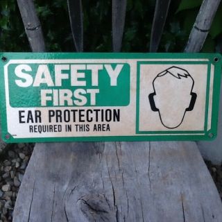 Vintage Safety First Ear Protection Sign Green And White Heavy