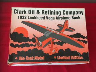 CLARK ' S GAS OIL 1932 LOCKHEED VEGA AIRPLANE DIECAST BANK AND HANGAR 3