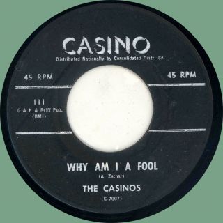 Casinos Why Am I A Fool / My Love For You 45rpm Casino 1960 Doo - Wop