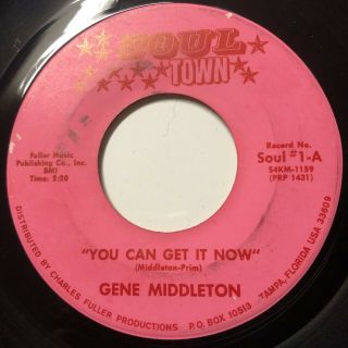 Gene Middleton Northern Deep Soul 45 You Can Get It Now / Man Will Do Soul Town