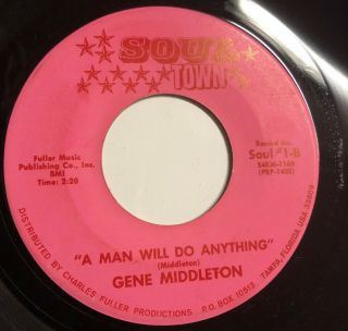 Gene Middleton NORTHERN DEEP SOUL 45 You Can Get It Now / Man Will Do SOUL TOWN 2