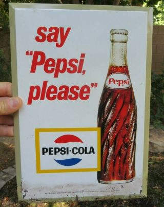 Say " Pepsi,  Please " Pepsi Cola Bottle Toc Tin Over Cardboard Metal Soda Sign