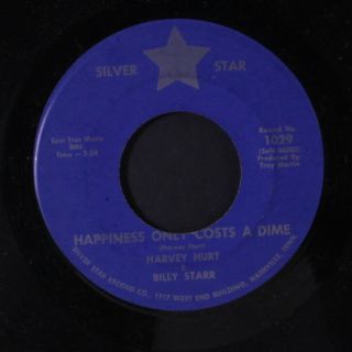 Harvey Hurt & Billy Starr: Happiness Only Costs A Dime 45 (rocker) Country